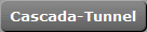 Cascada-Tunnel